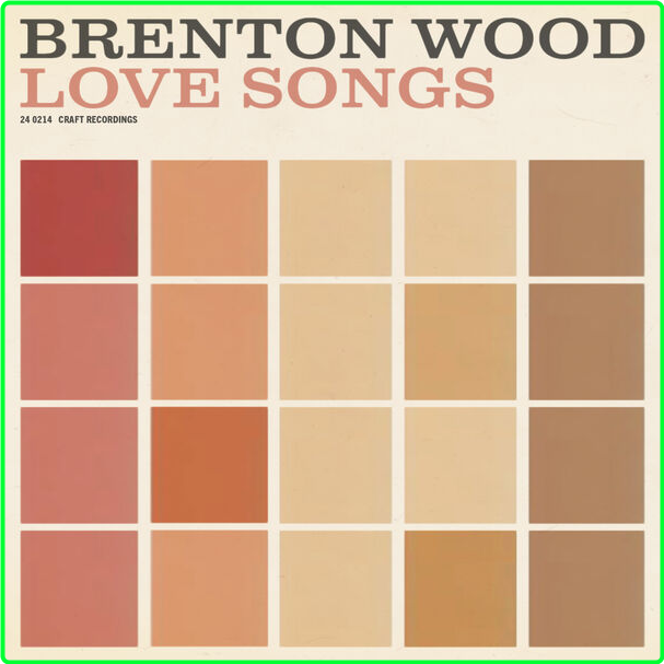 Brenton Wood Brenton Wood Love Songs (2024) 16Bit 44 1kHz [FLAC] 8b156cd03fffc28e4426529039bd2b99