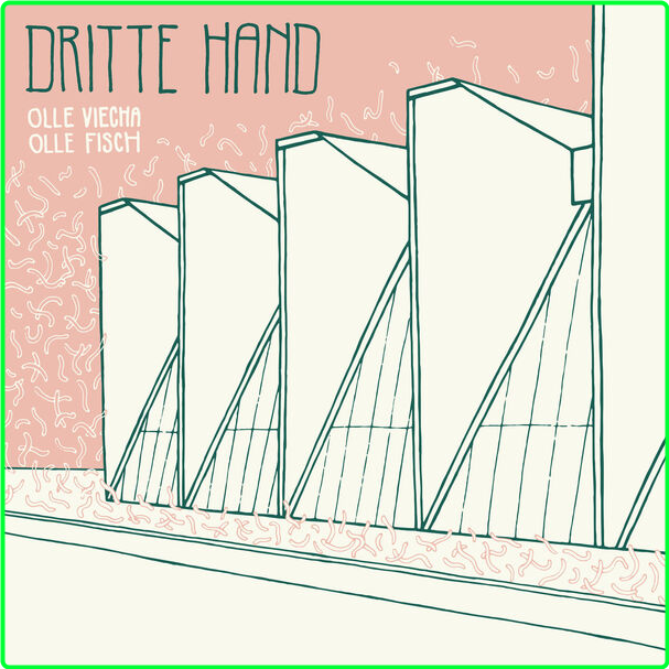 Dritte Hand Olle Viecha Olle Fisch (2024) 24Bit 44 1kHz [FLAC] C7f8b8f6087329a8af3d4195f17c8656