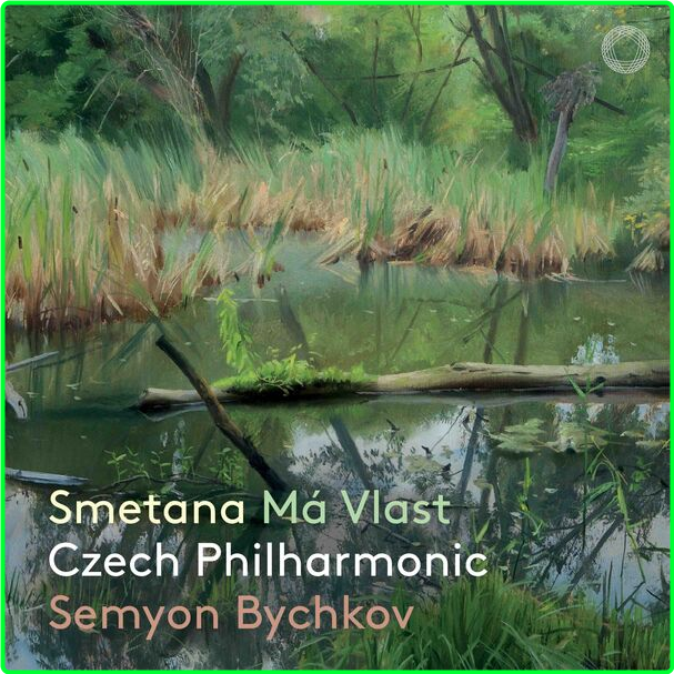 Smetana Ma Vlast Czech Philharmonic, Semyon Bychkov (2024) 24 96 Db5c28663cc1ce63611625ad824a6395