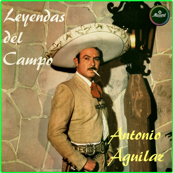 Antonio Aguilar Leyendas Del Campo Remastered (2024) 24Bit 192kHz [FLAC] 10f804e34fceb44769630246b847af50