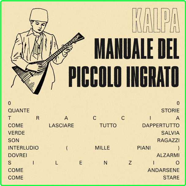 Kalpa MANUALE DEL PICCOLO INGRATO (2024) 24Bit 44 1kHz [FLAC] 11bd6d2e89b3d8e6fe3ceb446f7fab7f