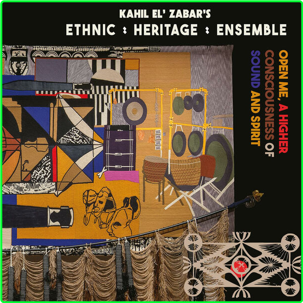 Ethnic Heritage Ensemble Open Me A Higher Consciousness Of Sound And Spirit (2024) 24Bit 44 1kHz [FLAC] Dcb921f6bd123566ca4742a91c404bf0