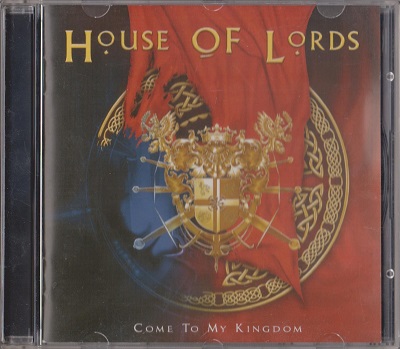 House Of Lords - Come To My Kingdom (2008)