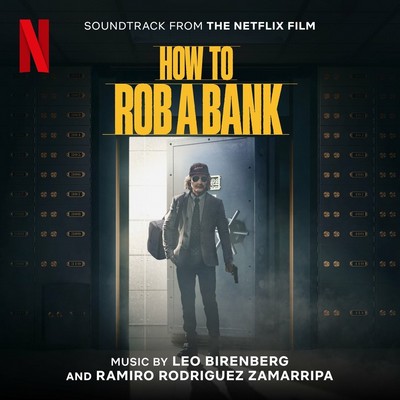How to Rob a Bank Soundtrack