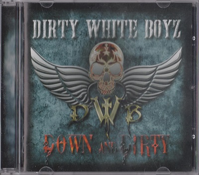 Dirty White Boyz - Down And Dirty (2017)