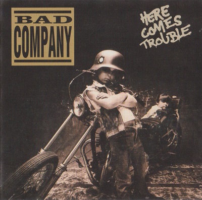 Bad Company - Here Comes Trouble (1992)
