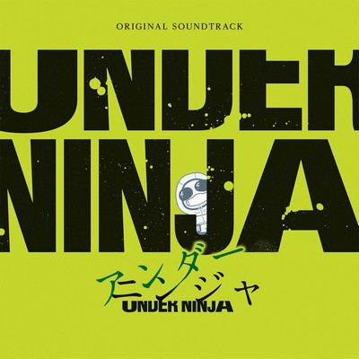 UNDER NINJA Soundtrack