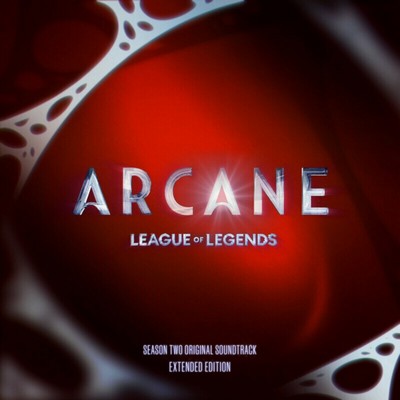 Arcane: League of Legends Season 2 Soundtrack