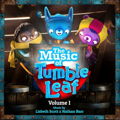 The Music of Tumble Leaf Vol. 1 Soundtrack  