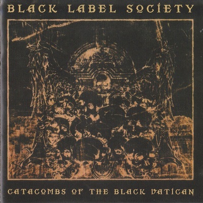 Black Label Society - Catacombs Of The Black Vatican (2014)