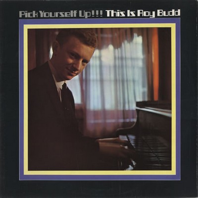 Roy Budd – Pick Yourself Up!!!
