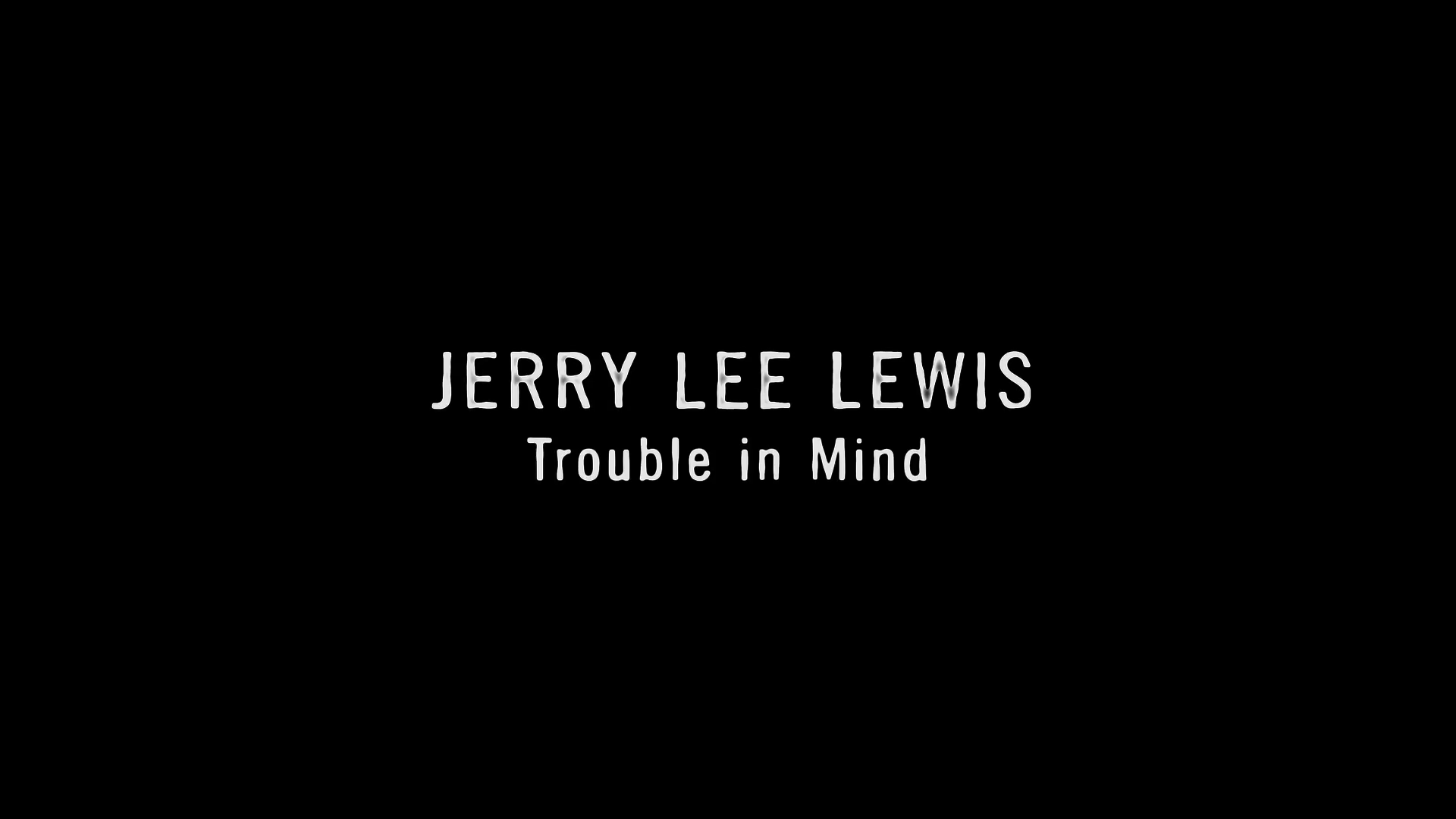 Jerry.Lee.Lewis.Trouble.in.Mind.2022.OKKO.WEB.1080p-ylnian.mkv_snapshot_00.00.02.715.png
