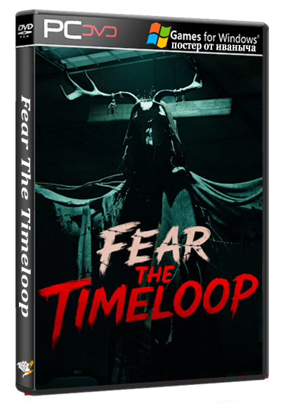 Fear The Timeloop [1.0.4] (PlayWay S.A., TacoEaters) (RUS/ENG/MULTi14) [P] (Раздача папкой)